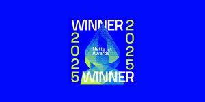 Netty Awards Winner 2025 - Netty Awards Winner 2025 - Above The Bar - Netty Awards Winner 2025 - Above The Bar